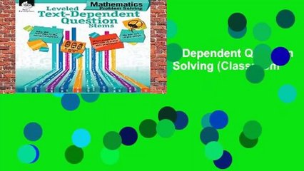 About For Books  Leveled Text-Dependent Question Stems: Mathematics Problem Solving (Classroom
