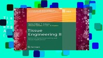 Tissue Engineering II: Basics of Tissue Engineering and Tissue Applications: v. 2 (Advances in