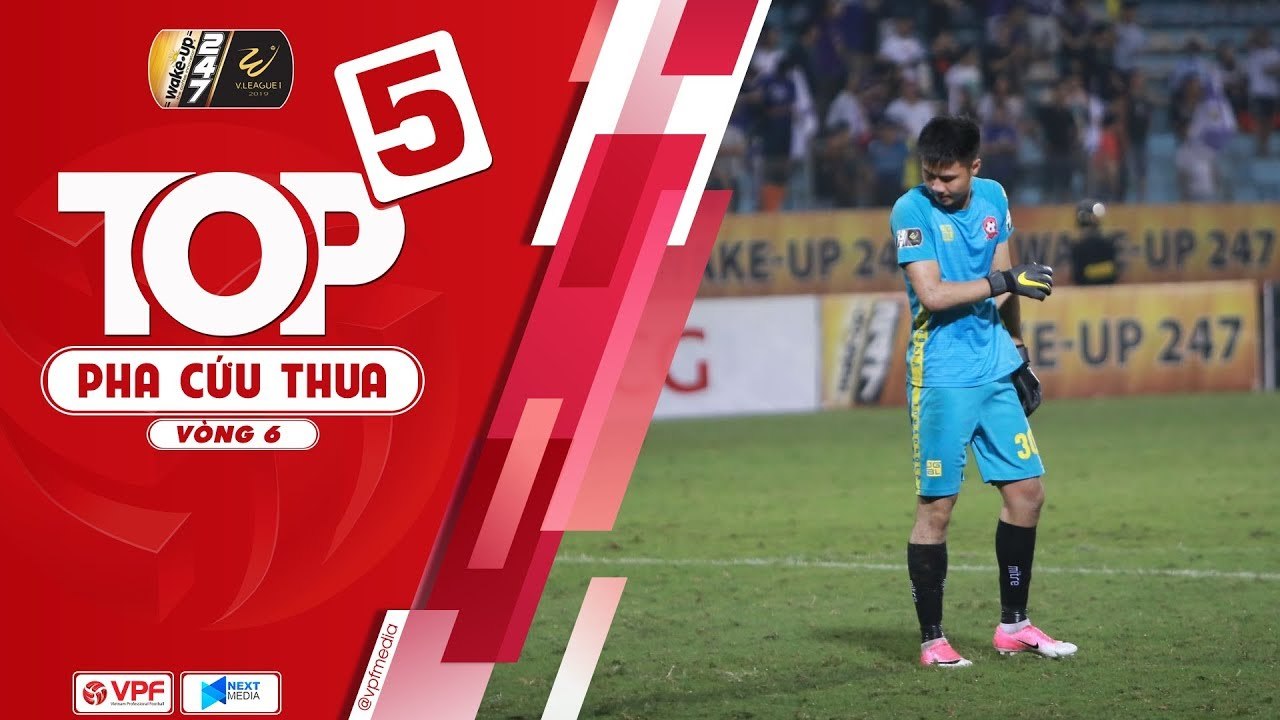Văn Toản xuất sắc, lọt top 5 pha cứu thua vòng 6 - Wakeup247 VLeague1 2019 | VPF Media