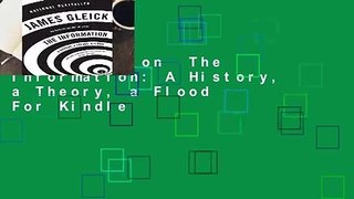 Full version  The Information: A History, a Theory, a Flood  For Kindle