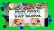 Full version  Run Fast. Cook Fast. Eat Slow.: Quick-Fix Recipes for Hangry Athletes  For Kindle