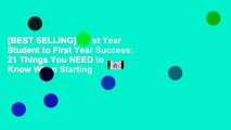 [BEST SELLING]  First Year Student to First Year Success: 21 Things You NEED to Know When Starting