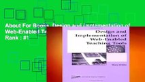 About For Books  Design and Implementation of Web-Enabled Teaching Tools  Best Sellers Rank : #1