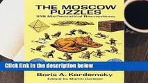 Full E-book  The Moscow Puzzles: 359 Mathematical Recreations (Dover Recreational Math) Complete