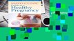 Online Mayo Clinic Guide to a Healthy Pregnancy: From Doctors Who Are Parents, Too!  For Kindle