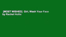 [MOST WISHED]  Girl, Wash Your Face by Rachel Hollis