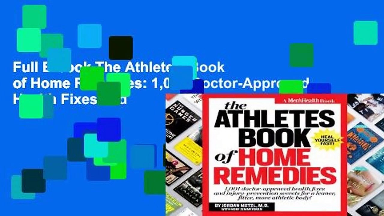 Full E-book The Athlete's Book of Home Remedies: 1,001 Doctor-Approved Health Fixes and