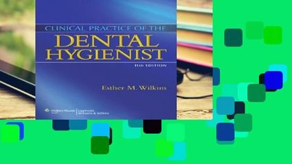[Read] Clinical Practice of the Dental Hygienist  For Free