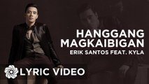 Erik Santos x Kyla - Hanggang Magkaibigan (Official Lyric Video)