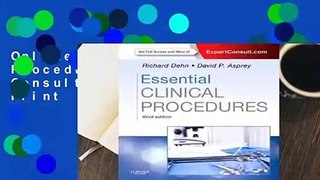 Online Essential Clinical Procedures: Expert Consult - Online and Print  For Full