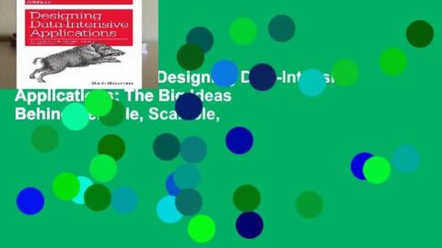 [BEST SELLING] Designing Data-Intensive Applications: The Big Ideas Behind Reliable, Scalable,