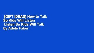 [GIFT IDEAS] How to Talk So Kids Will Listen   Listen So Kids Will Talk by Adele Faber