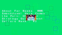 About For Books  WWE Smackdown! Here Comes the Pain: Official Strategy Guide  Best Sellers Rank : #3