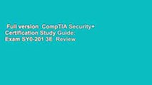 Full version  CompTIA Security  Certification Study Guide: Exam SY0-201 3E  Review