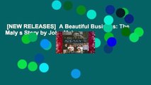 [NEW RELEASES]  A Beautiful Business: The Maly s Story by John Maly