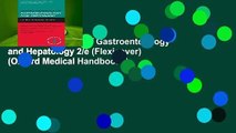 Oxford Handbook of Gastroenterology and Hepatology 2/e (Flexicover) (Oxford Medical Handbooks)
