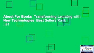 About For Books  Transforming Learning with New Technologies  Best Sellers Rank : #1