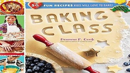 [GIFT IDEAS] Baking Class by F., Deanna Cook