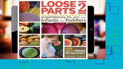 Online Loose Parts 2: Inspiring Play with Infants and Toddlers  For Trial