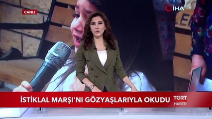 İstiklal Marşı'nı Gözyaşlarıyla Okudu