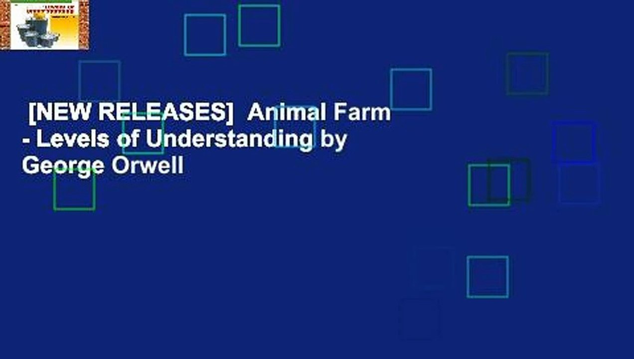 [NEW RELEASES]  Animal Farm - Levels of Understanding by George Orwell