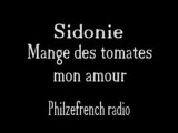 Sidonie - Mange des tomates mon amour
