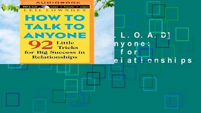 F.R.E.E [D.O.W.N.L.O.A.D] How to Talk to Anyone: 92 Little Tricks for Big Success in Relationships