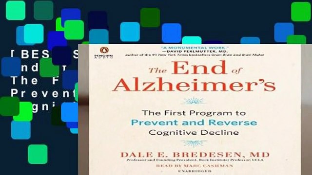 [BEST SELLING] The End of Alzheimer s: The First Program to Prevent and Reverse Cognitive Decline