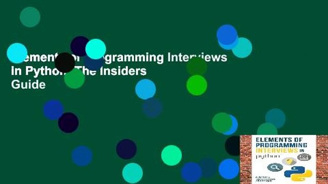 Elements of Programming Interviews in Python: The Insiders Guide
