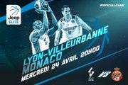 Special Game #6: Lyon-Villeurbanne vs Monaco