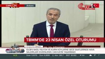 TBMM'de 23 Nisan Özel Oturumu