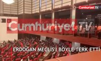 Erdoğan Meclis'i böyle terk etti