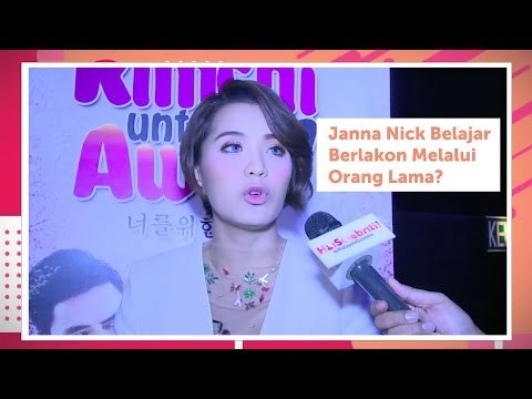Janna Nick Belajar Berlakon Melalui Orang Lama? | HaiSelebriti