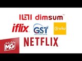 Netflix Dan Iflix bakal dikenakan GST | Edisi MG