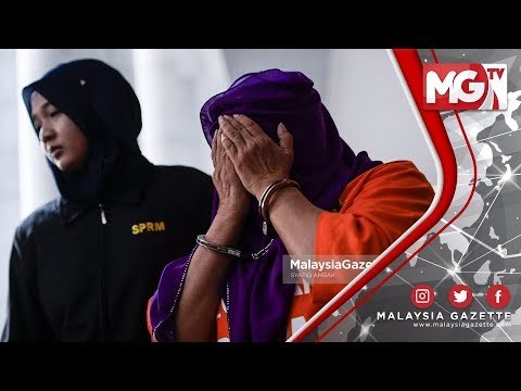 TERKINI : Datuk Hasanah Abdul Hamid Suspek ke-8 Untuk Tahanan Reman SPRM