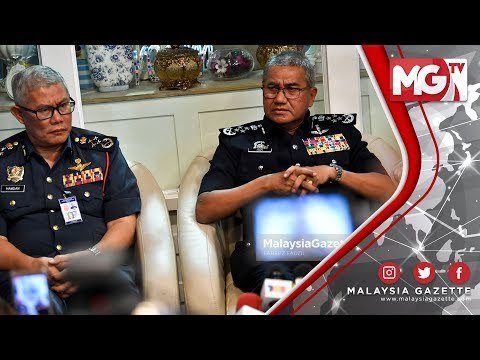 TERKINI : 21 Tangkapan Sudah Dibuat - Ketua Polis Negara