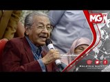 TERKINI : Tun M Kata PGB ditangguh Sebab Kerajaan Dengar Rungutan Rakyat