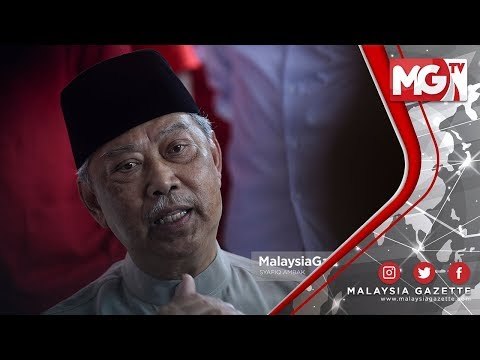 TERKINI : Saya Akan Cadang Senarai Nama IGP dan Timbalan kepada Perdana Menteri - Tan Sri Muhyiddin