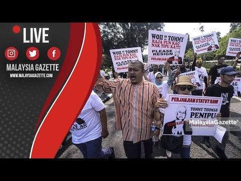 MGTV LIVE - Himpunan Mendesak Thomy Thomas Letak Jawatan