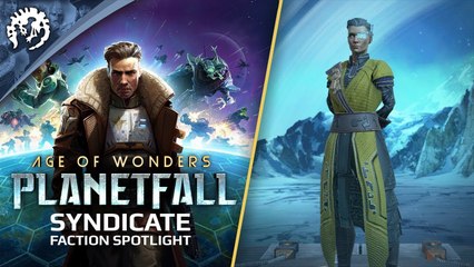 Age of Wonders : Planetfall - Gameplay Faction 'The Syndicate'