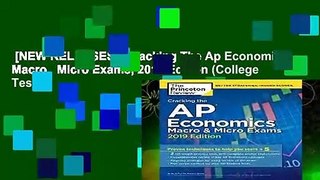 [NEW RELEASES]  Cracking The Ap Economics Macro   Micro Exams, 2019 Edition (College Test
