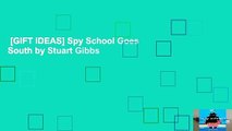 [GIFT IDEAS] Spy School Goes South by Stuart Gibbs