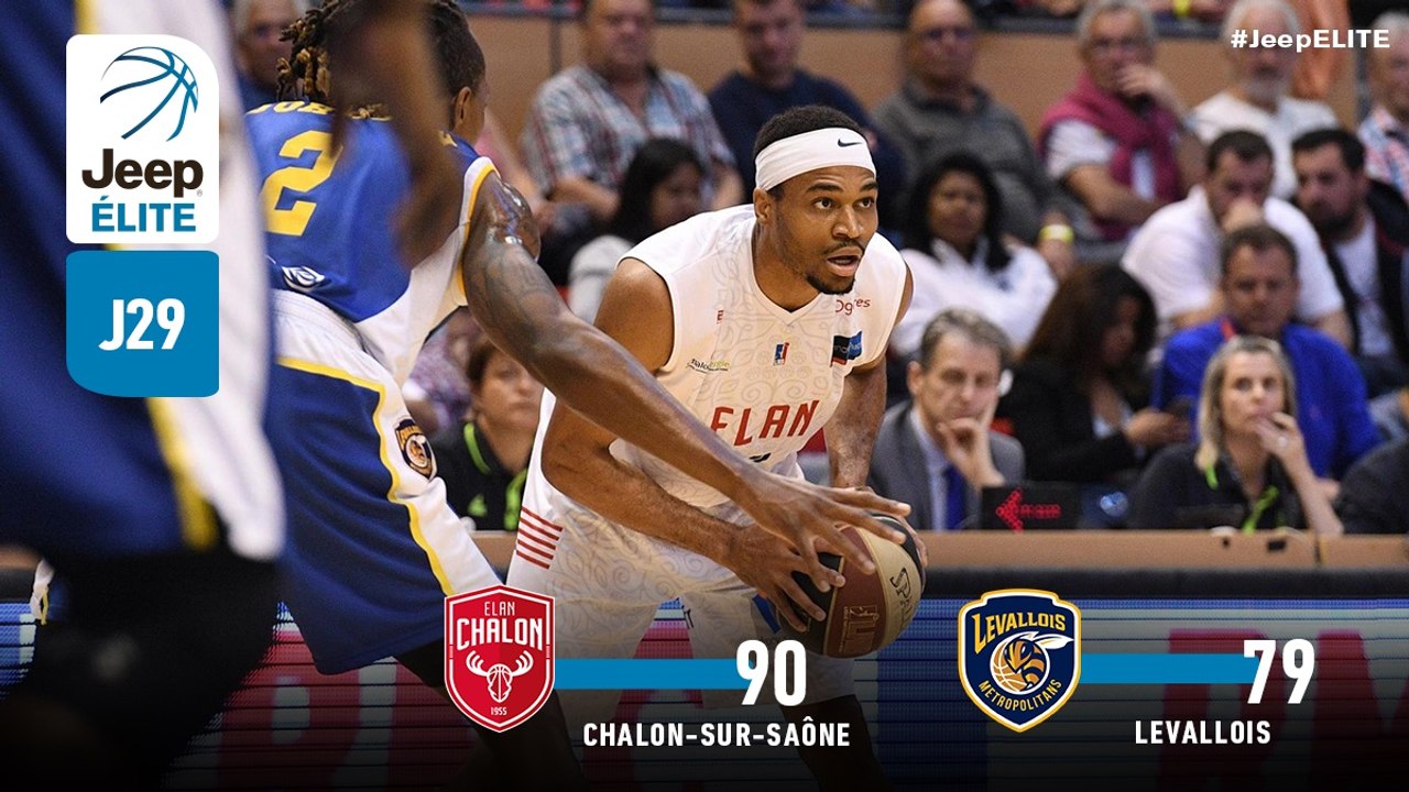 Jeep® ÉLITE : Chalon/Saône vs Levallois (J29)