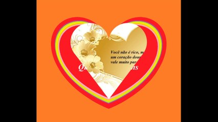 Você não é rico, mas tem um coração dourado [Frases e Poemas]
