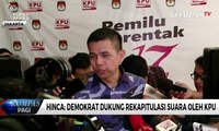 Hinca: Partai Demokrat Dukung Rekapitulasi Suara Oleh KPU