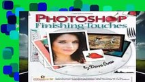 Photoshop Finishing Touches  Best Sellers Rank : #3