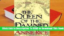 Full E-book The Queen of the Damned (The Vampire Chronicles, #3)  For Full