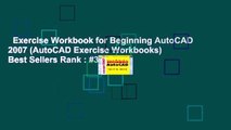 Exercise Workbook for Beginning AutoCAD 2007 (AutoCAD Exercise Workbooks)  Best Sellers Rank : #3