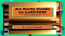 Full version  An Early Guide to LabVIEW: A Quick Start Primer for Creating Virtual Instruments