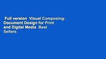 Full version  Visual Composing: Document Design for Print and Digital Media  Best Sellers Rank : #3